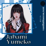 Yumeko Jabami